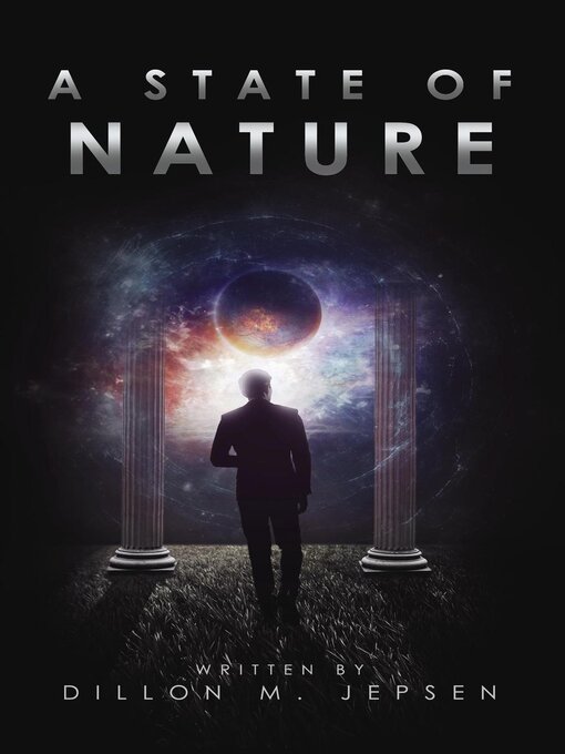 Title details for A State of Nature by Dillon M. Jepsen - Available